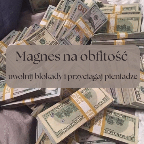 Hipnoza: Magnes na obfitość- uwolnij blokady i przyciągaj pieniądze